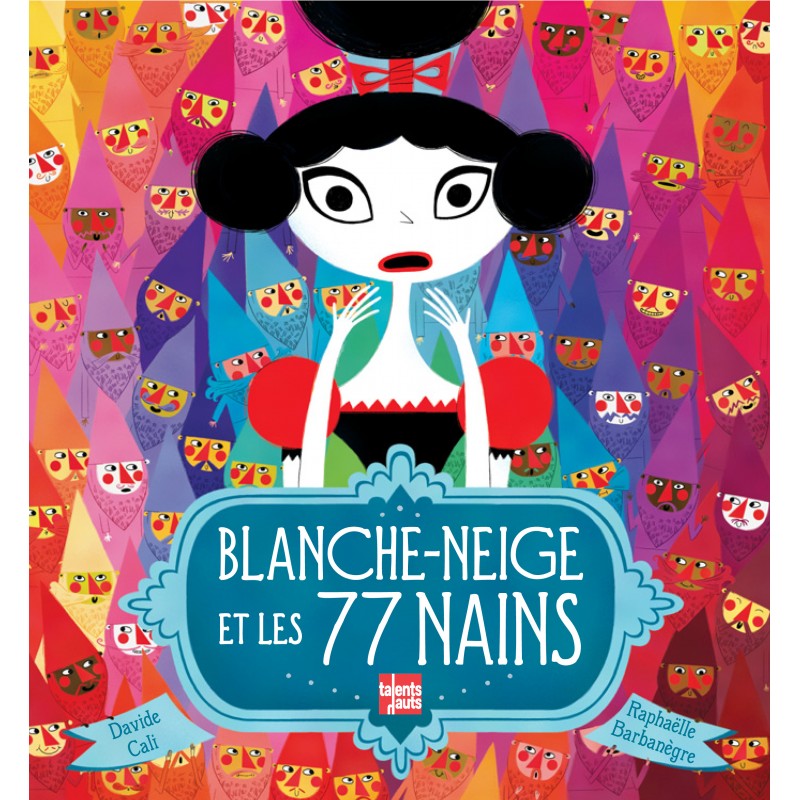 Blanche-Neige et les 77 nains, réécriture par les éditions Talents hauts pour lutter contre les stéréotypes de genre dans la littérature jeunesse