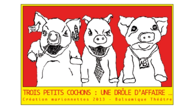 Festival Têtes de bois : Trois petits cochons