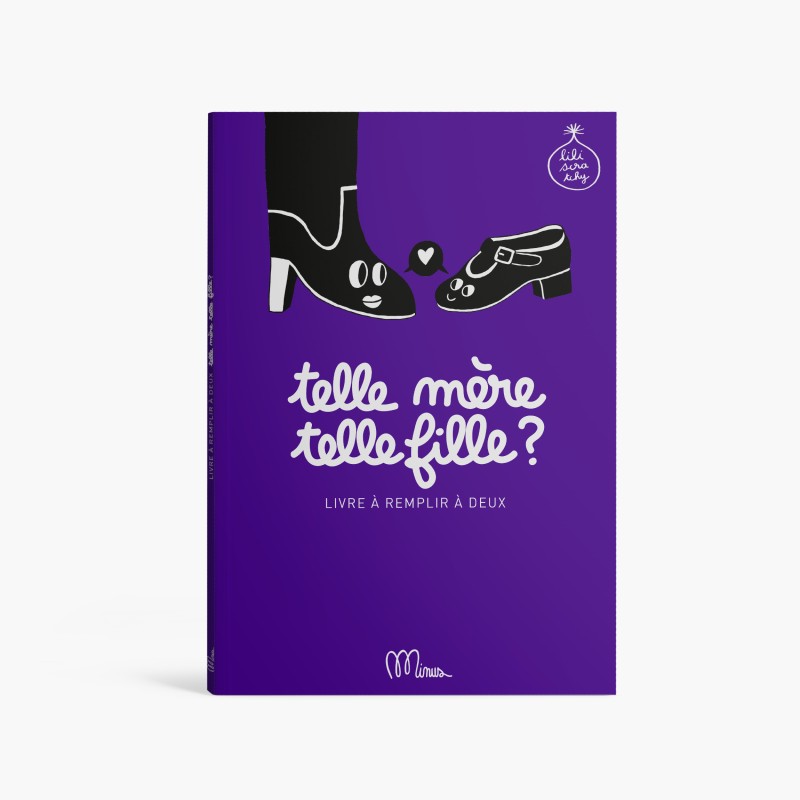 Livre à remplir à deux Telle mère, telle fille, Minus Editions