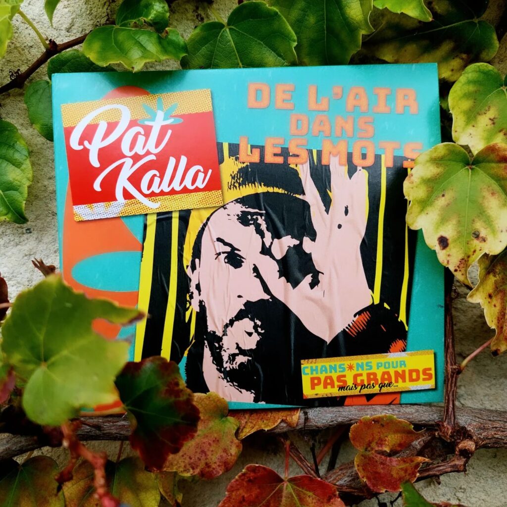 De l'air dans les mots de Pat Kalla