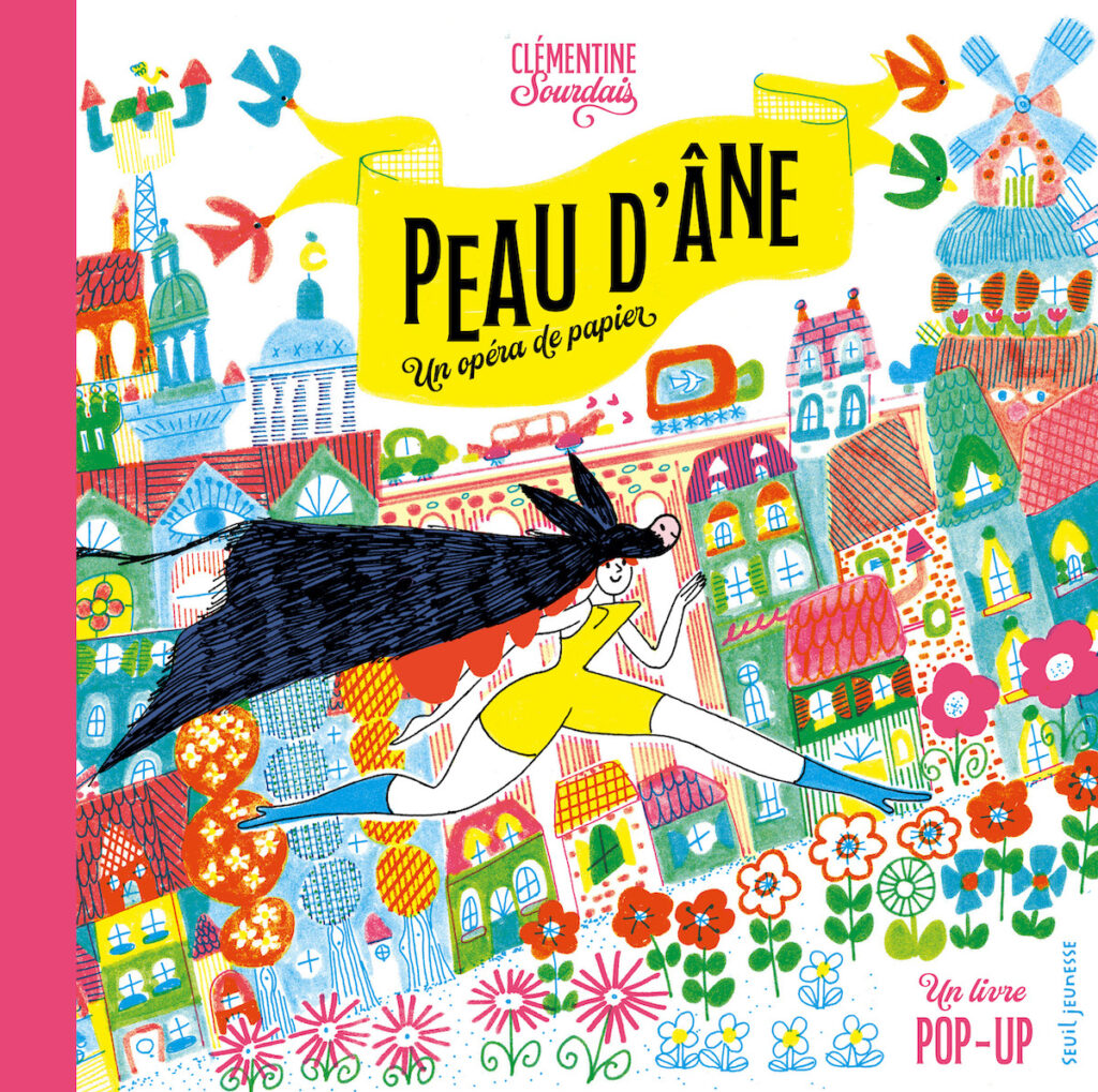 Peau d'Âne, un opéra de papier -Clémentine Sourdais